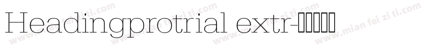 Headingprotrial extr字体转换